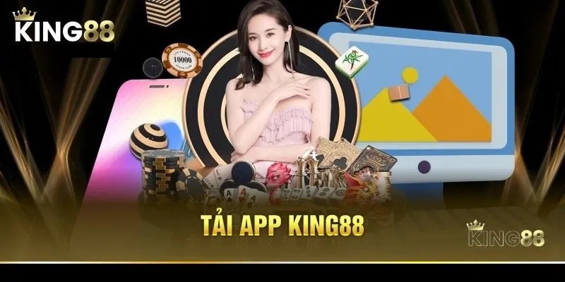 Tổng quan app king88